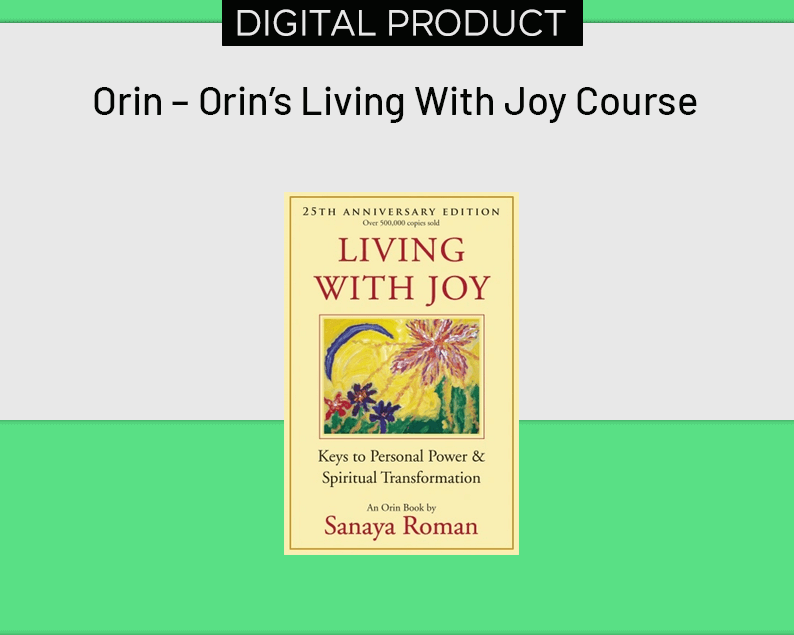Orin – Orin’s Living With Joy Course