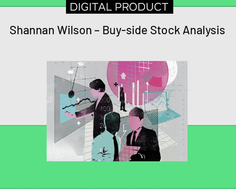 Shannan Wilson – Buy-side Stock Analysis