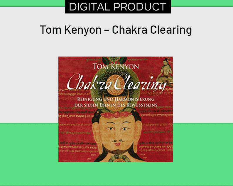 Tom Kenyon – Chakra Clearing